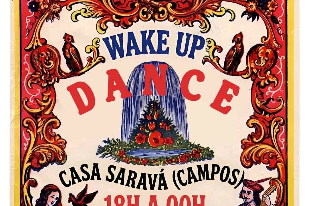Wake Up Dance @ Casa Saravá (Sábado 11 Julio)
