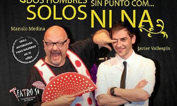 Dos Hombres Solos, Sin Punto Com… Ni Ná
